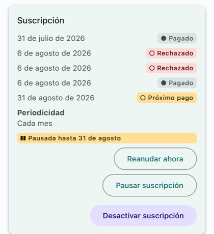 Subscription card with the paused-until label and the Reanudar ahora, Pausar suscripción and Desactivar suscripción buttons.